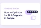 How to Optimize Your Website for Rich Snippets